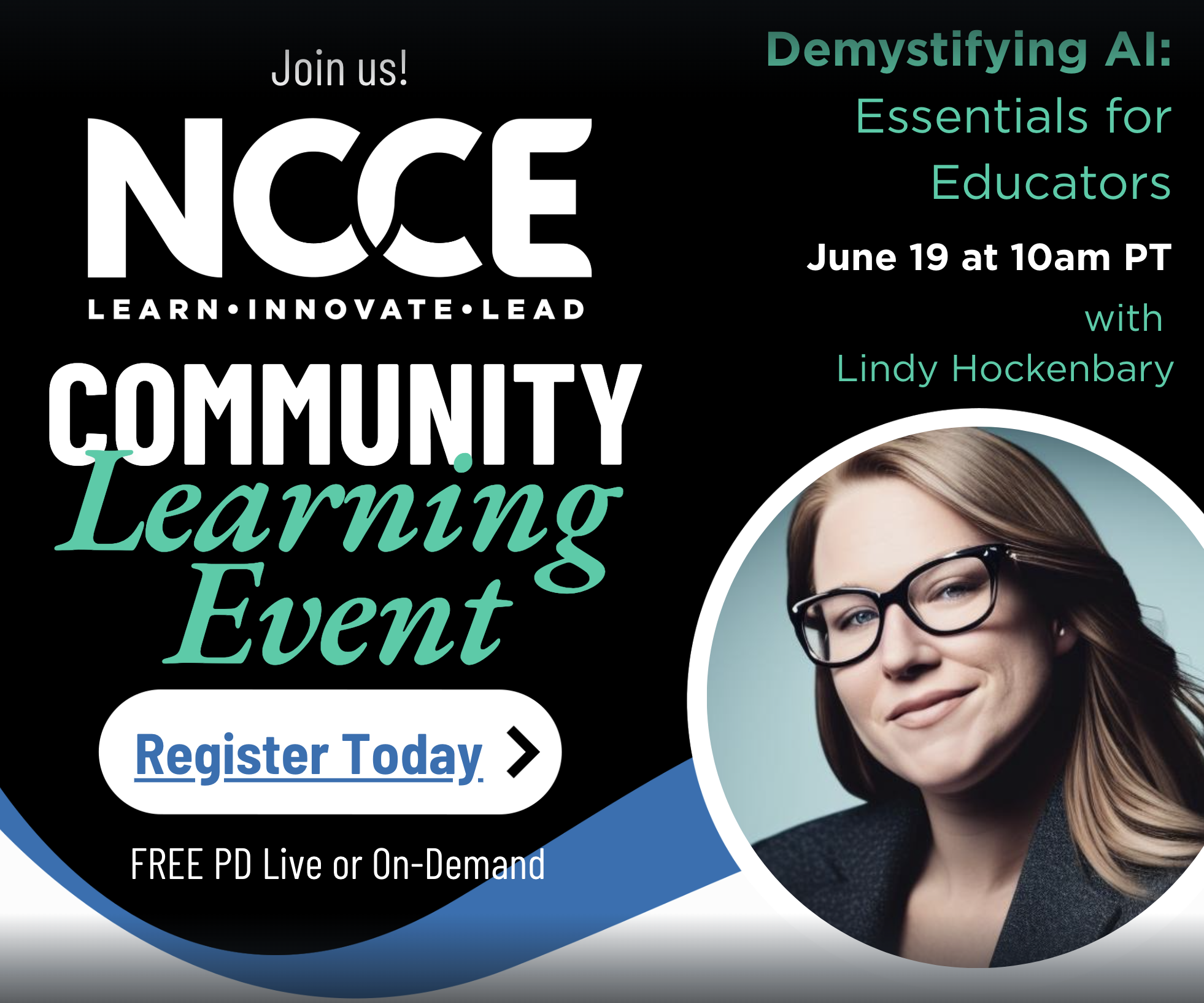 Live From NCCE June 19th at 10AM Community Learning event: Demystifying Essentials for Educators.